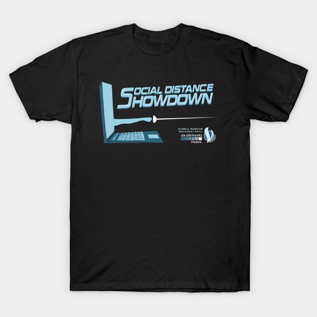 Social Distance Showdown Merch! T-Shirt by Social Distance Showdown